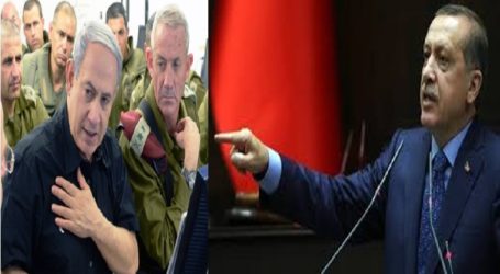 TURKEY TO DRAG ISRAEL TO INTERNATIONAL COURT OVER GAZA: ERDOGAN