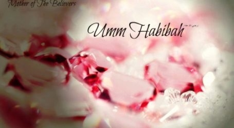 UMM HABIBA – A MOTHER OF THE BELIEVERS