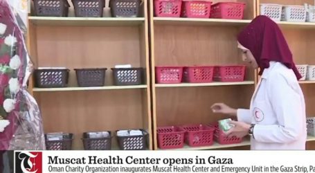 Oman Opens Health Center in Gaza